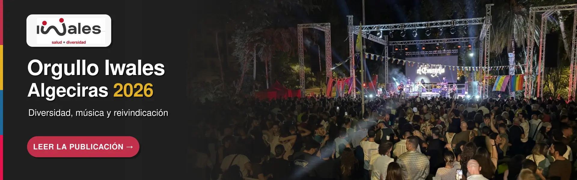 Banner del Orgullo Iwales Algeciras 2026 con el público y el escenario en el Parque María Cristina.